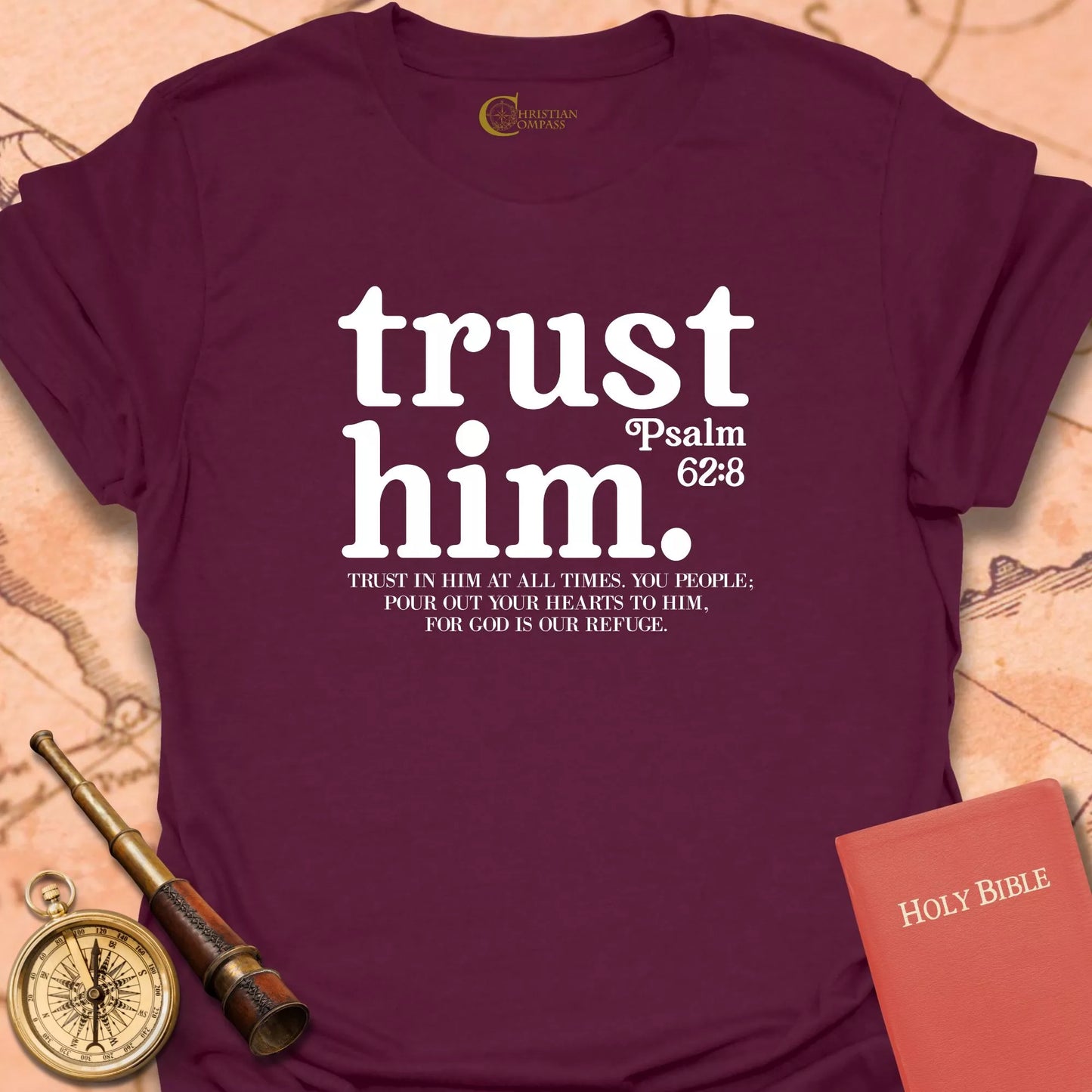 Trust Him T-Shirt