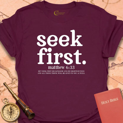 Seek First T-Shirt