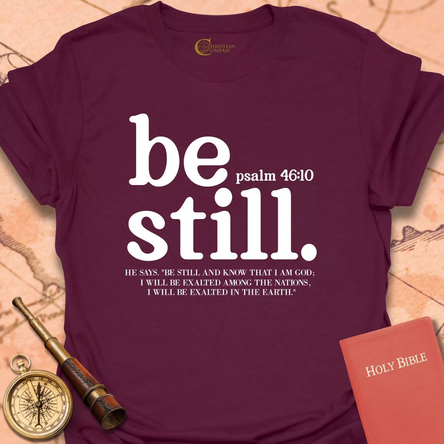 Be Still T-Shirt