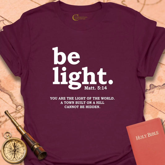 Be Light T-Shirt