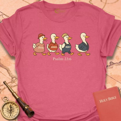 Psalm 23:6 Ducks T-Shirt