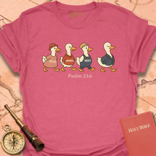 Psalm 23:6 Ducks T-Shirt