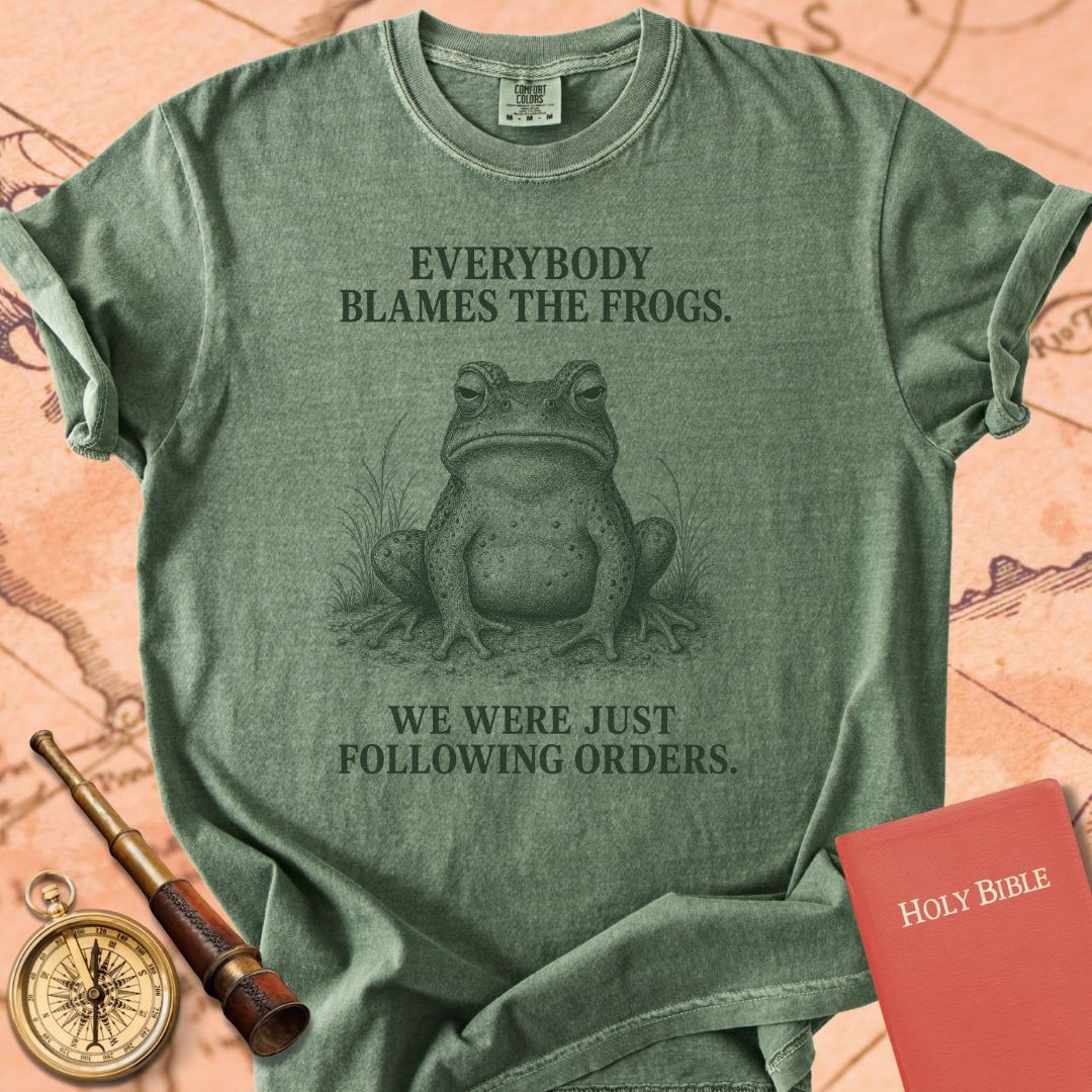 Everybody Blames the Frogs (We Were Just Following Orders) Premium T-shirt