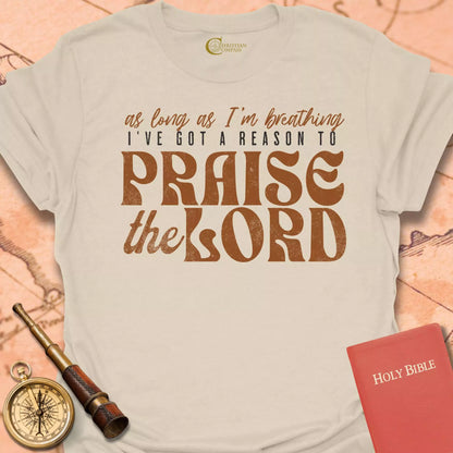 Praise the Lord T-Shirt