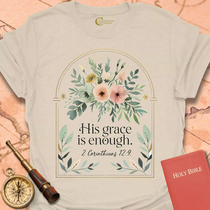 His Grace is Enough T-Shirt