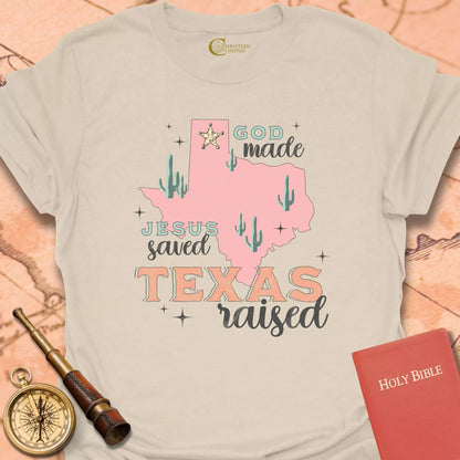 God Made Texas Raised T-Shirt
