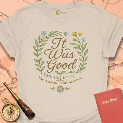 It Was Good T-Shirt