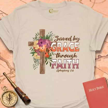 Saved by Grace Through Faith T-Shirt