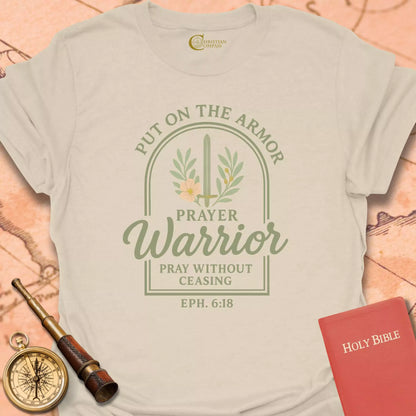 Prayer Warrior Eph 6:18 T-Shirt