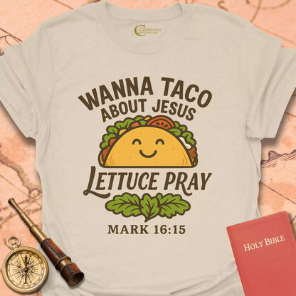 Wanna Taco About Jesus T-Shirt