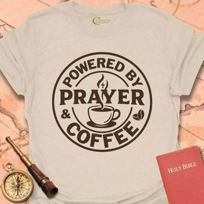 Powered by Prayer & Coffee T-Shirt