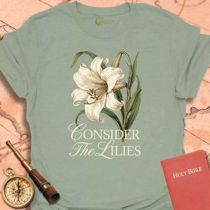 Consider the Lilies T-Shirt