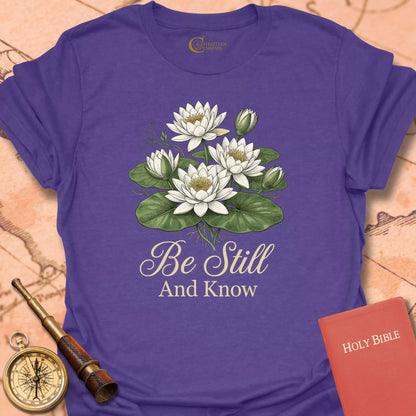 Be Still & Know Lily T-Shirt