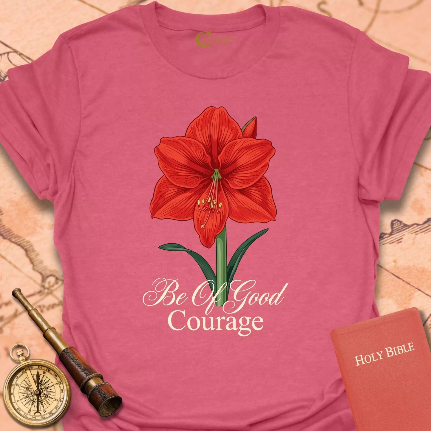 Be of Good Courage T-Shirt