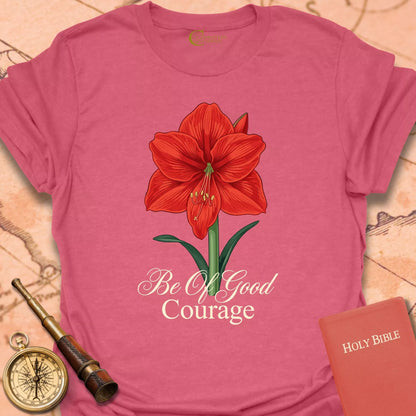 Be of Good Courage T-Shirt