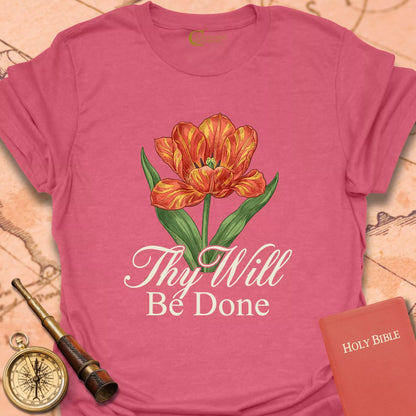 Thy Will Be Done T-Shirt