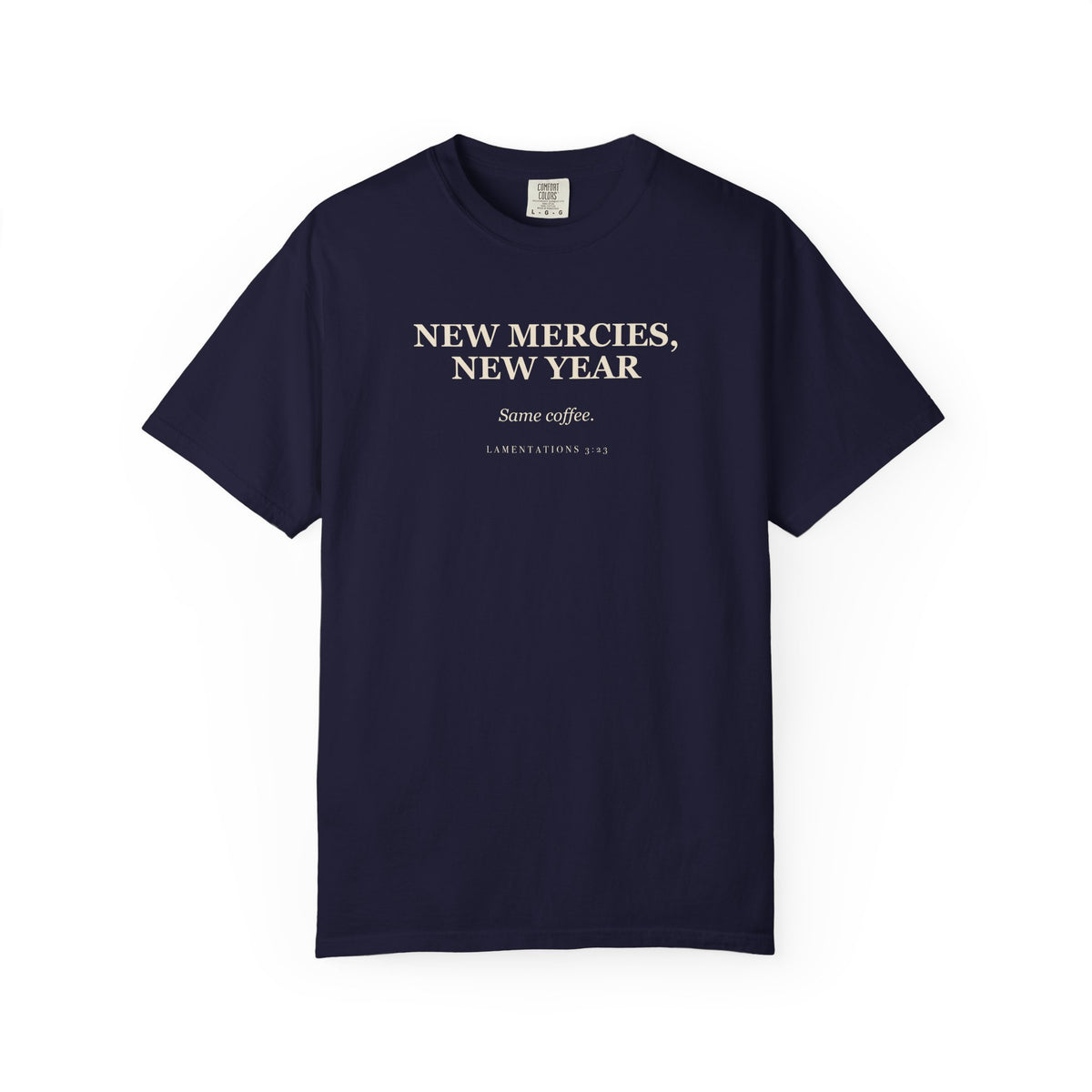New Mercies, New Year, Same Coffee Premium T-shirt