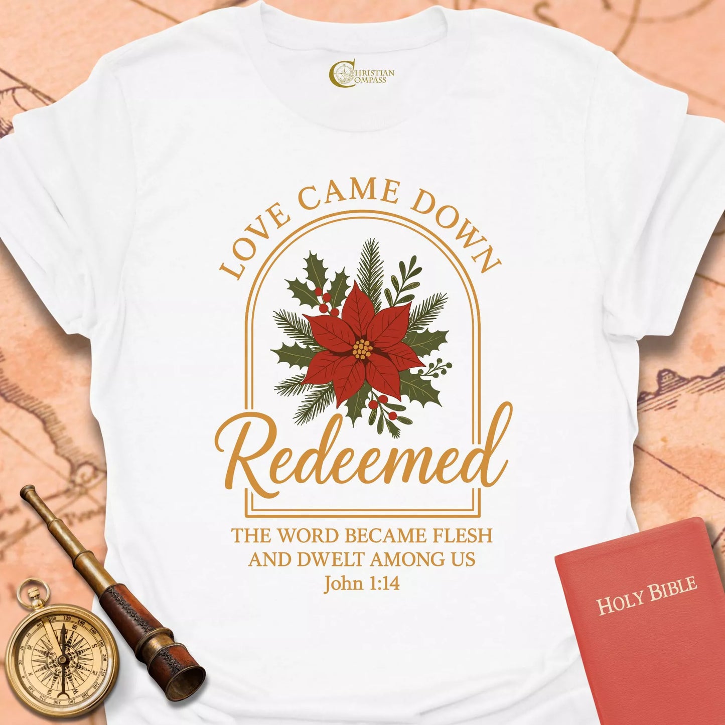 Redeemed – Love Came Down Christmas T-Shirt
