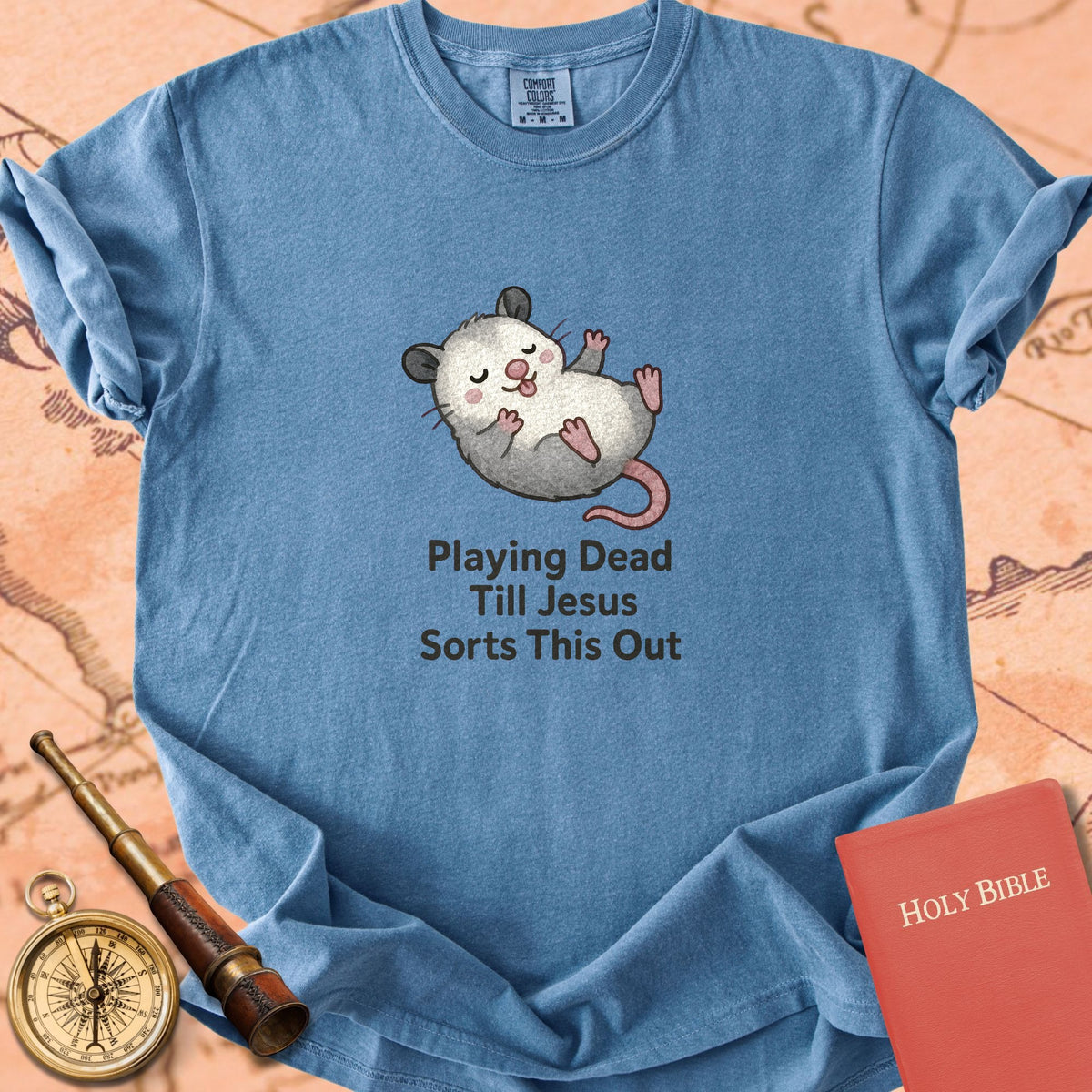 Playing Dead Till Jesus Sorts This Out — Cute Possum Premium T-shirt — Blue Jean Comfort Colors