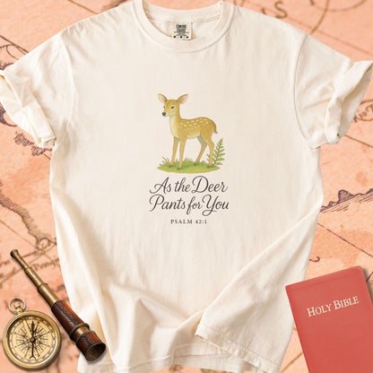 As the Deer Pants for You — Deer Premium T-shirt — Ivory Comfort Colors