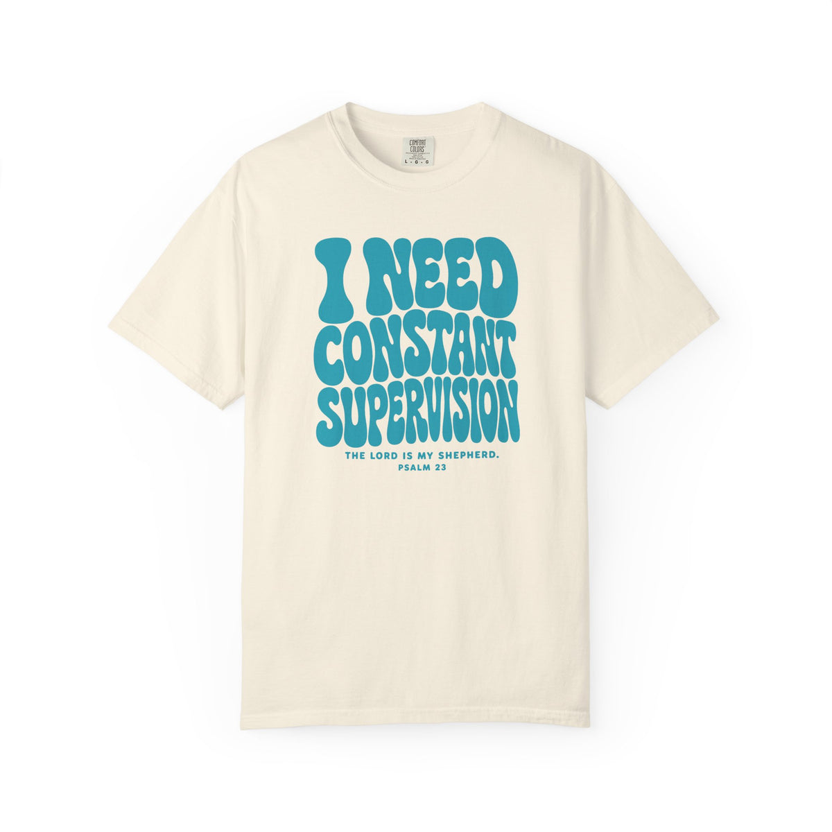 The Lord Is My Shepherd (I Need Constant Supervision) Premium T-shirt