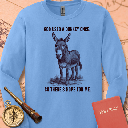 God Used a Donkey Once Long Sleeve Tee