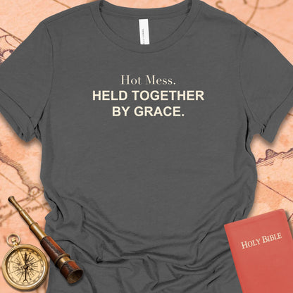 Hot Mess. Held Together by Grace. Women's Tee