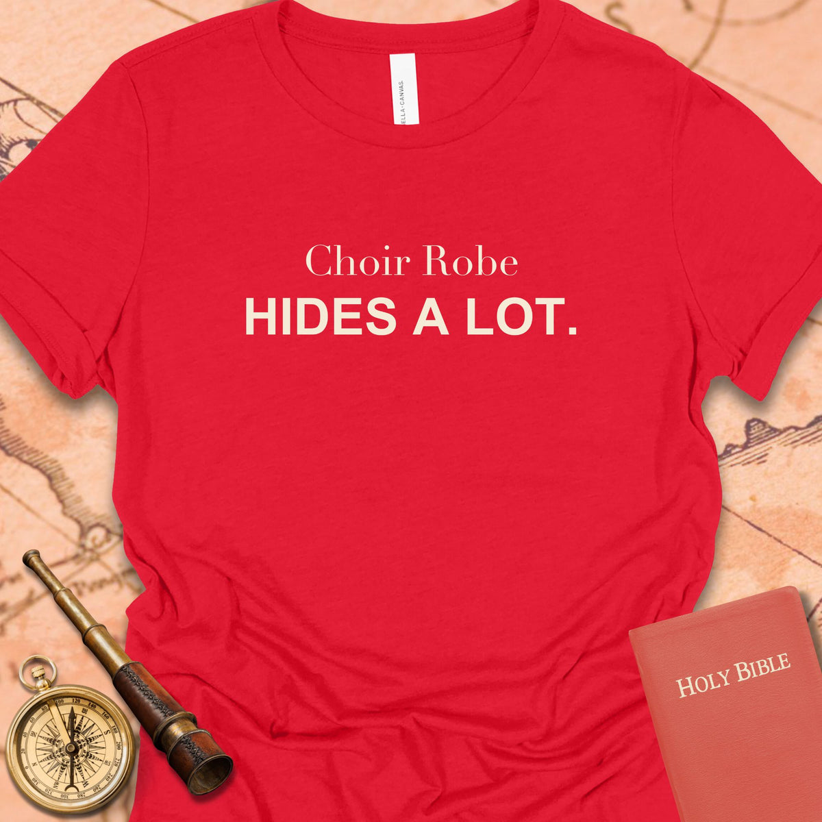 Choir Robe Hides a Lot. Women's Tee