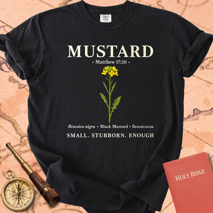 Mustard Seed "Small. Stubborn. Enough." | Matthew 17:20 Christian Tee