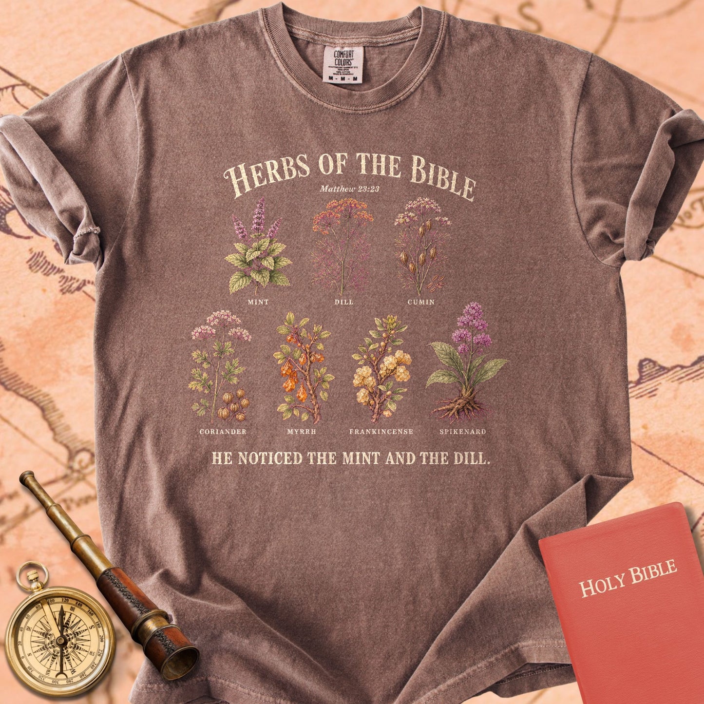 Herbs of the Bible "He Noticed the Mint and the Dill" | Matthew 23:23 Tee
