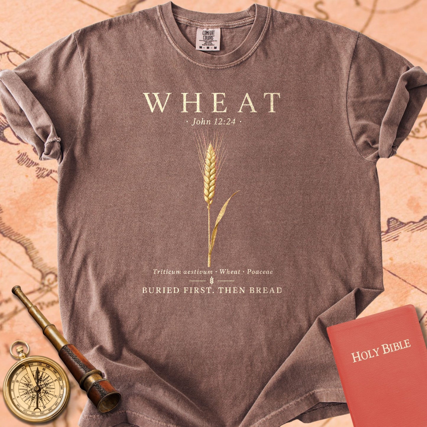 Wheat "Buried First. Then Bread." | John 12:24 Botanical Christian Tee