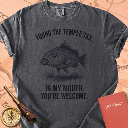 Found the Temple Tax (In My Mouth, You're Welcome) Premium T-shirt