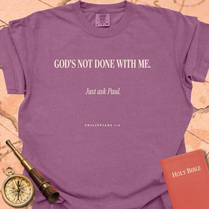 God's Not Done With Me Premium T-shirt