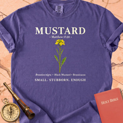 Mustard Seed "Small. Stubborn. Enough." | Matthew 17:20 Christian Tee