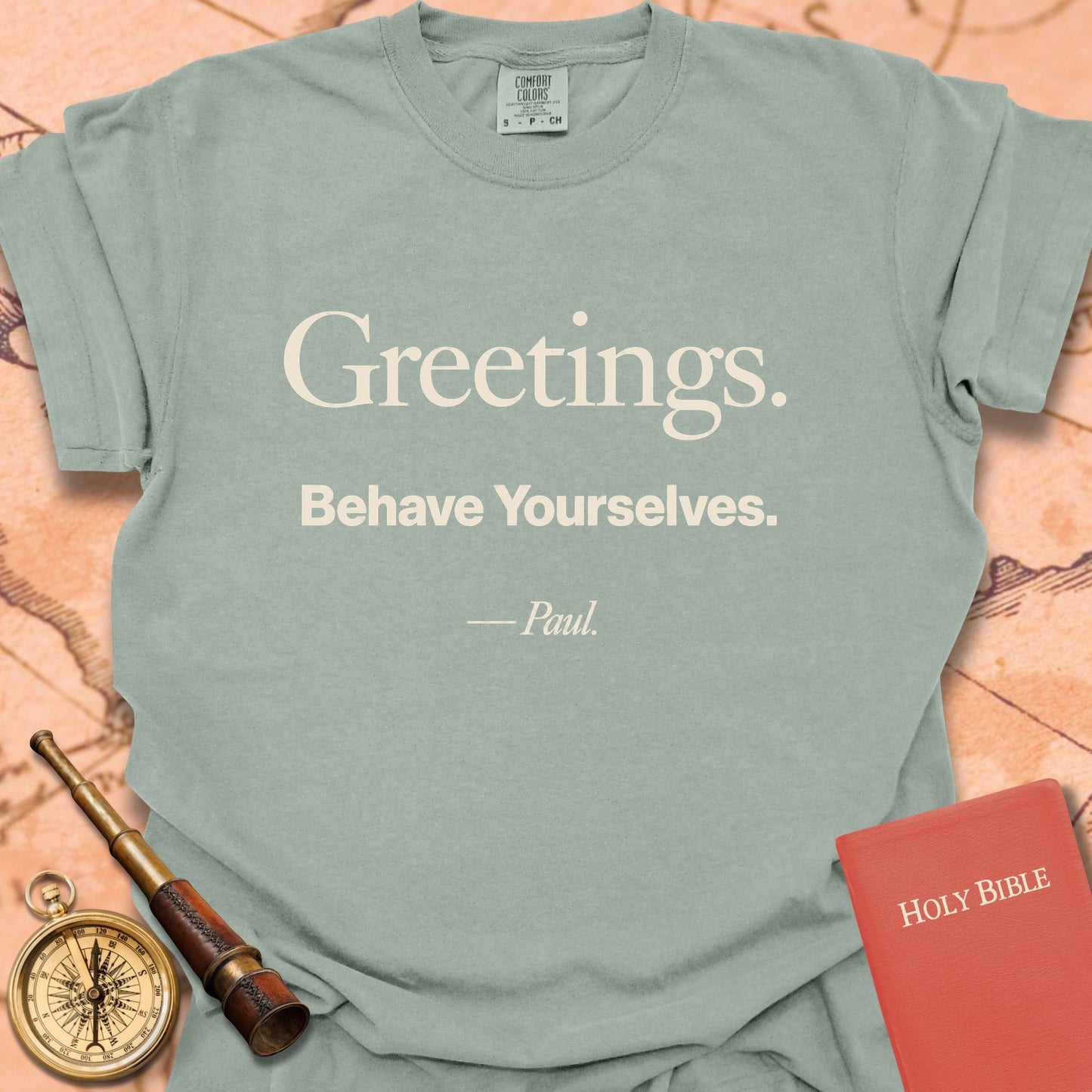 Greetings. Behave Yourselves. -Paul Premium T-shirt