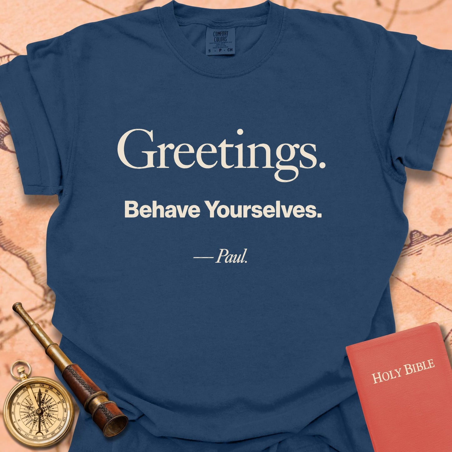 Greetings. Behave Yourselves. -Paul Premium T-shirt