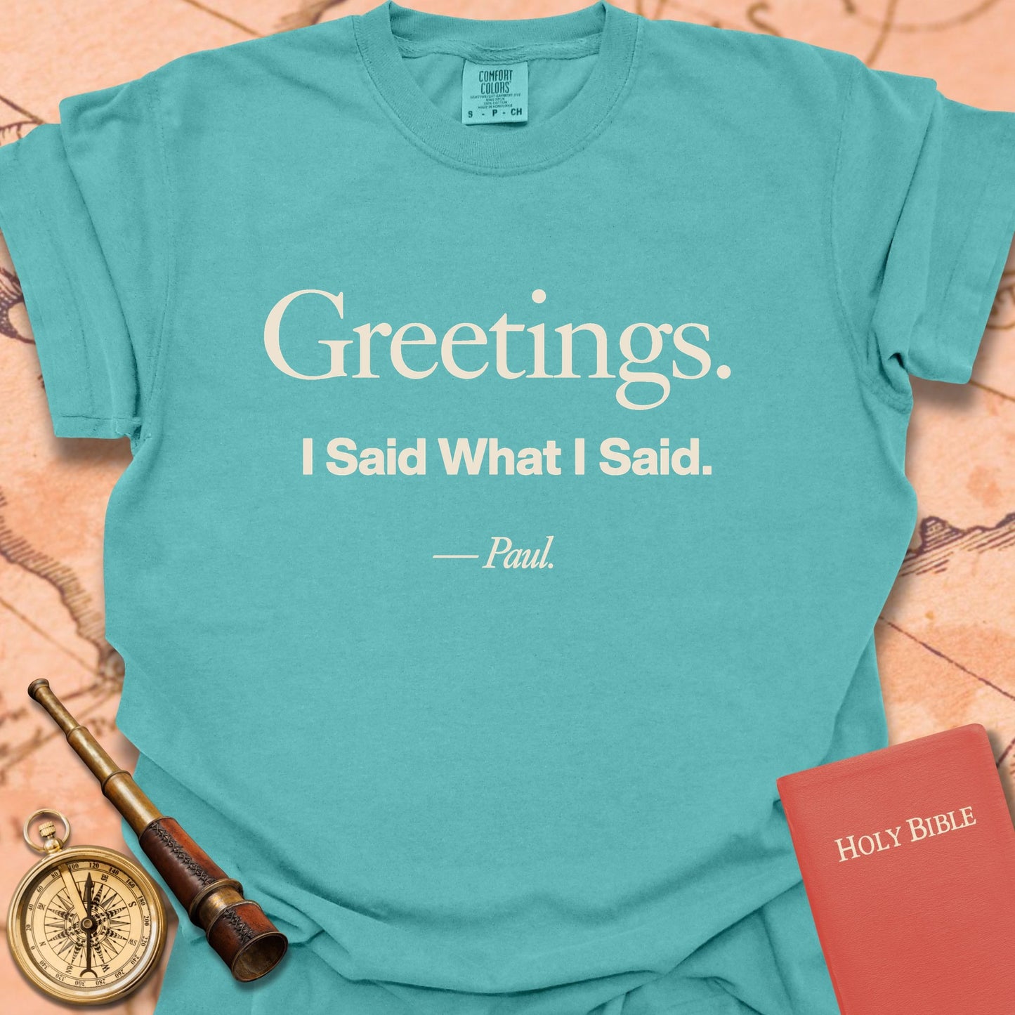 Greetings. I Said What I Said. -Paul Premium T-shirt