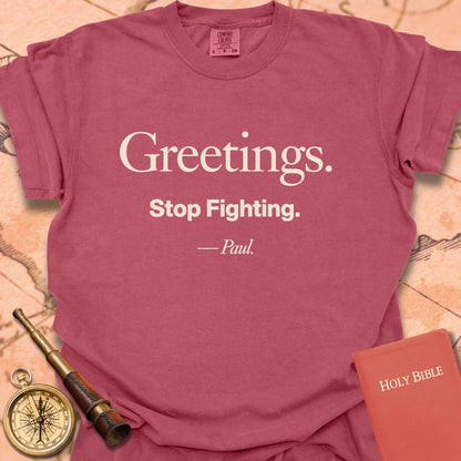 Greetings. Stop Fighting. -Paul Premium T-shirt