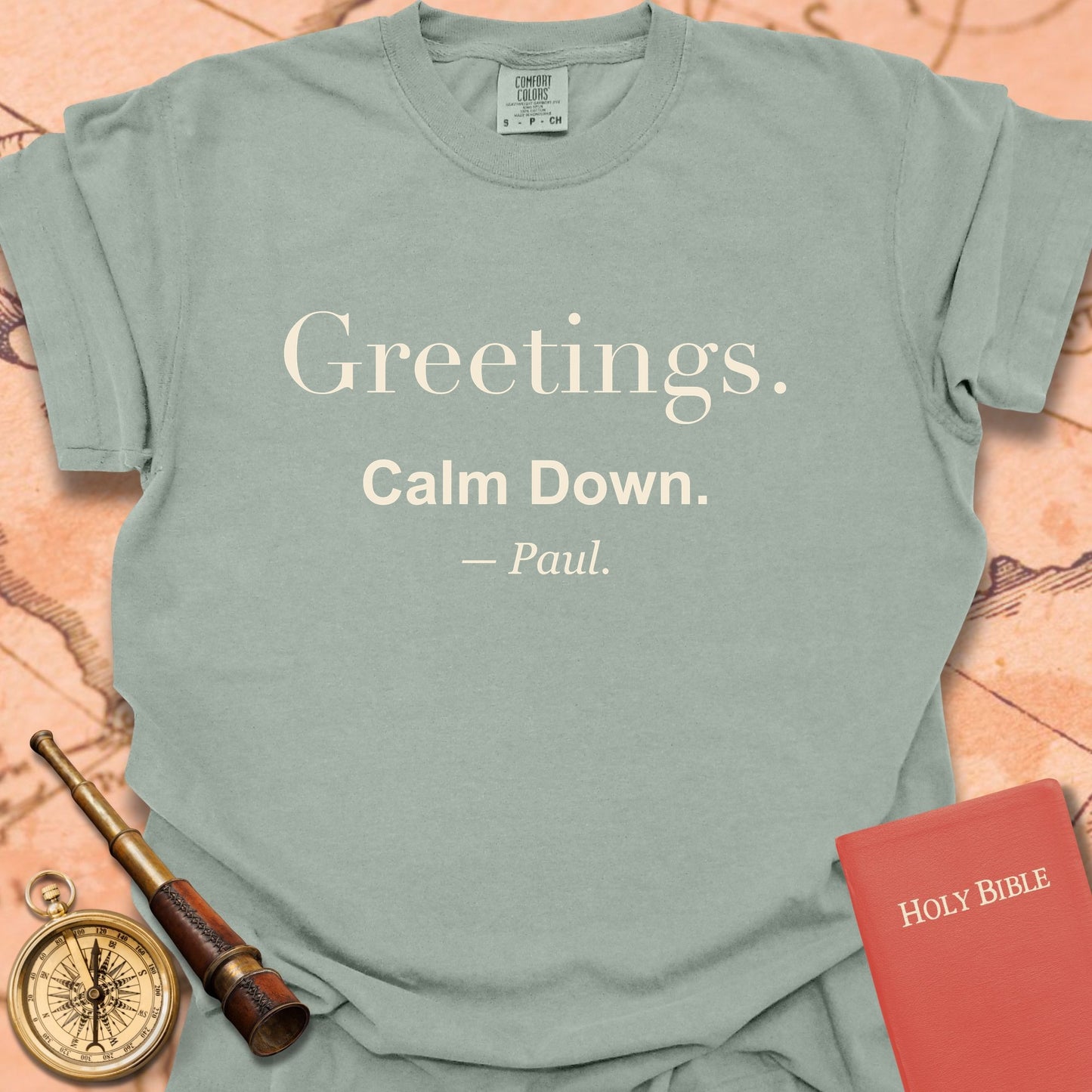 Greetings. Calm Down. —Paul. Premium T-shirt