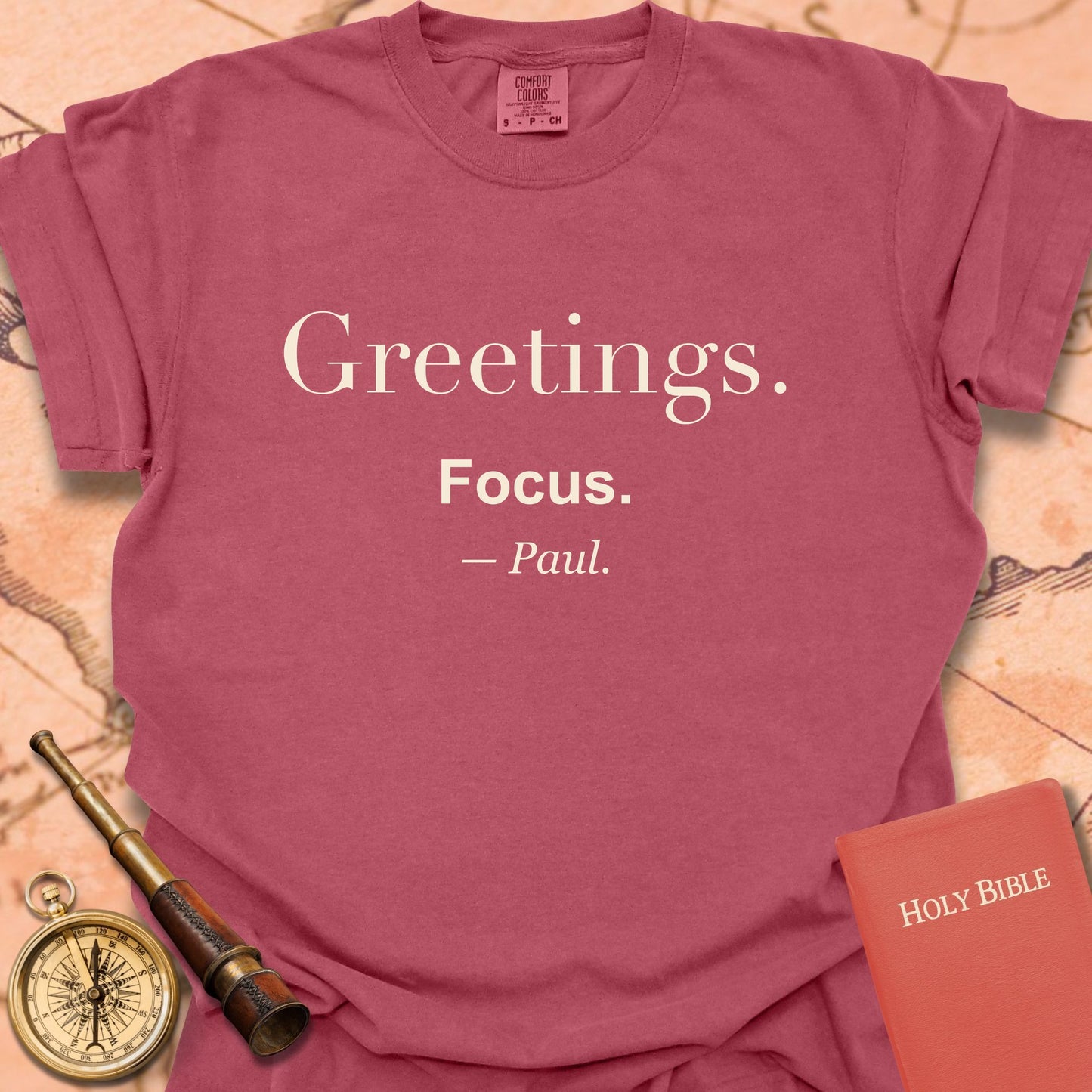 Greetings. Focus. —Paul. Premium T-shirt