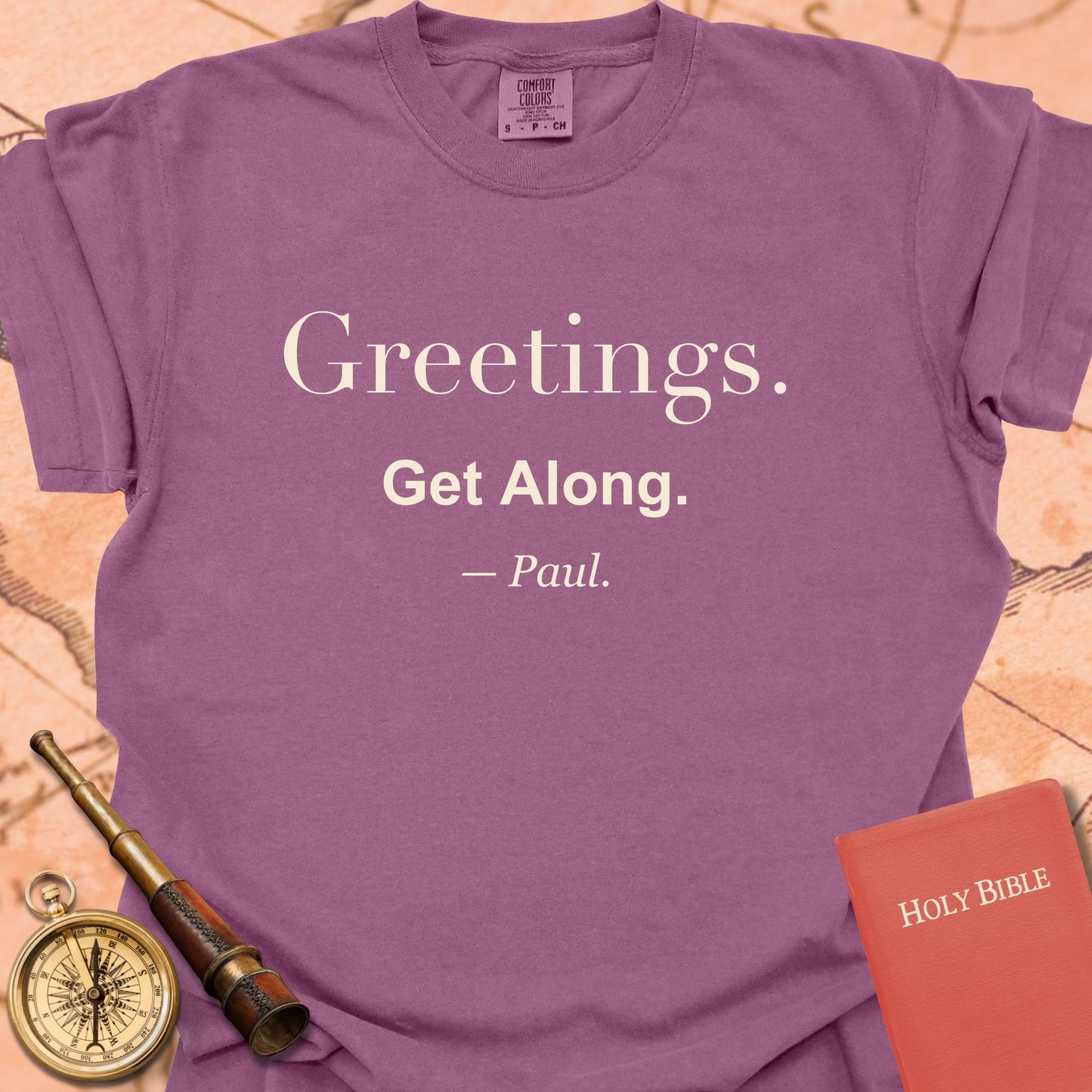 Greetings. Get Along. —Paul. Premium T-shirt
