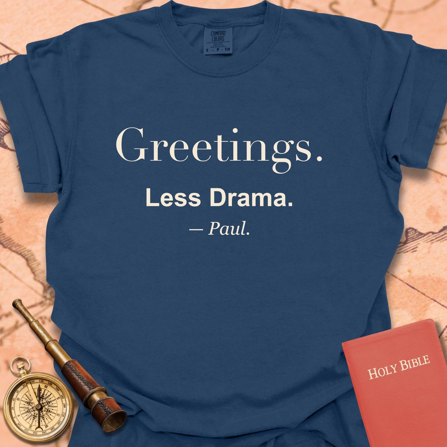 Greetings. Less Drama. —Paul. Premium T-shirt