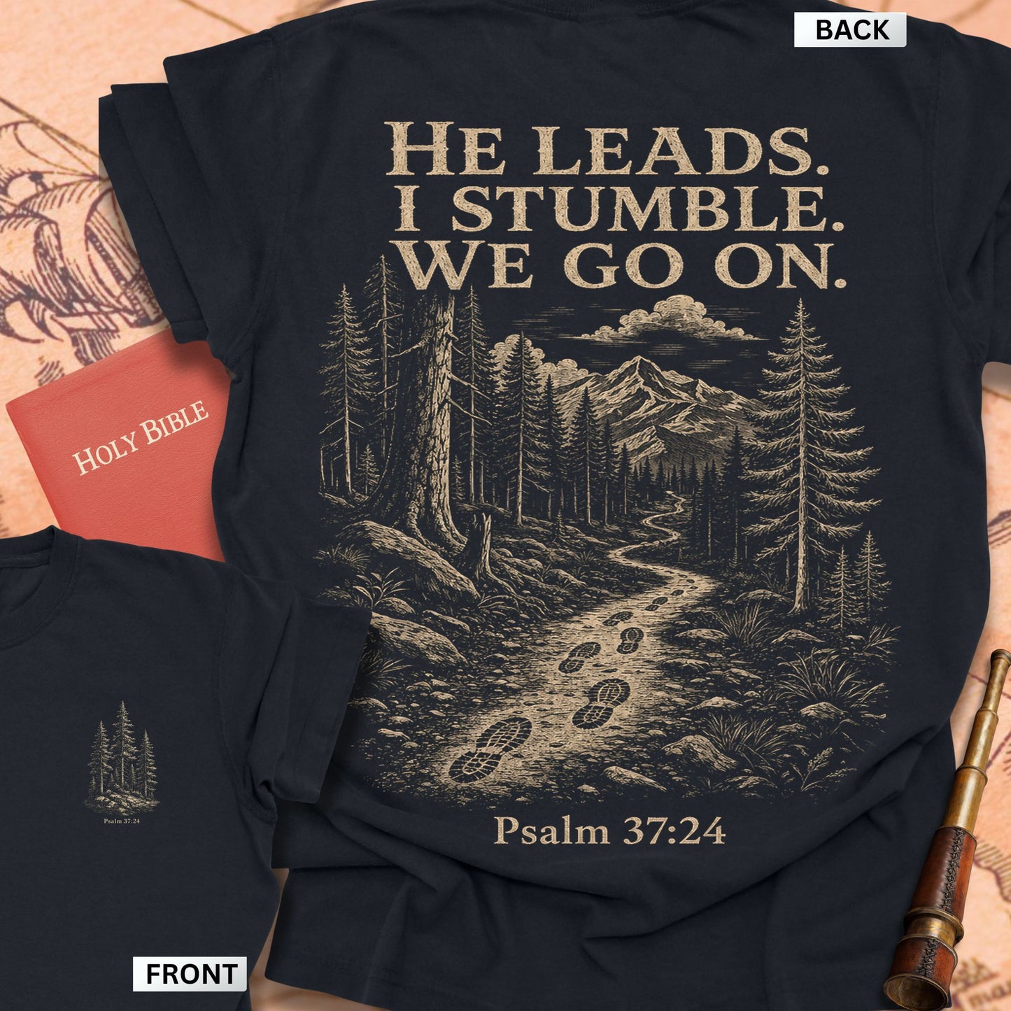 He Leads I Stumble We Go On Premium T-shirt