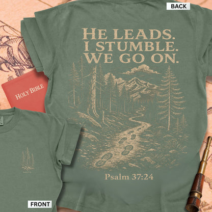 He Leads I Stumble We Go On Premium T-shirt
