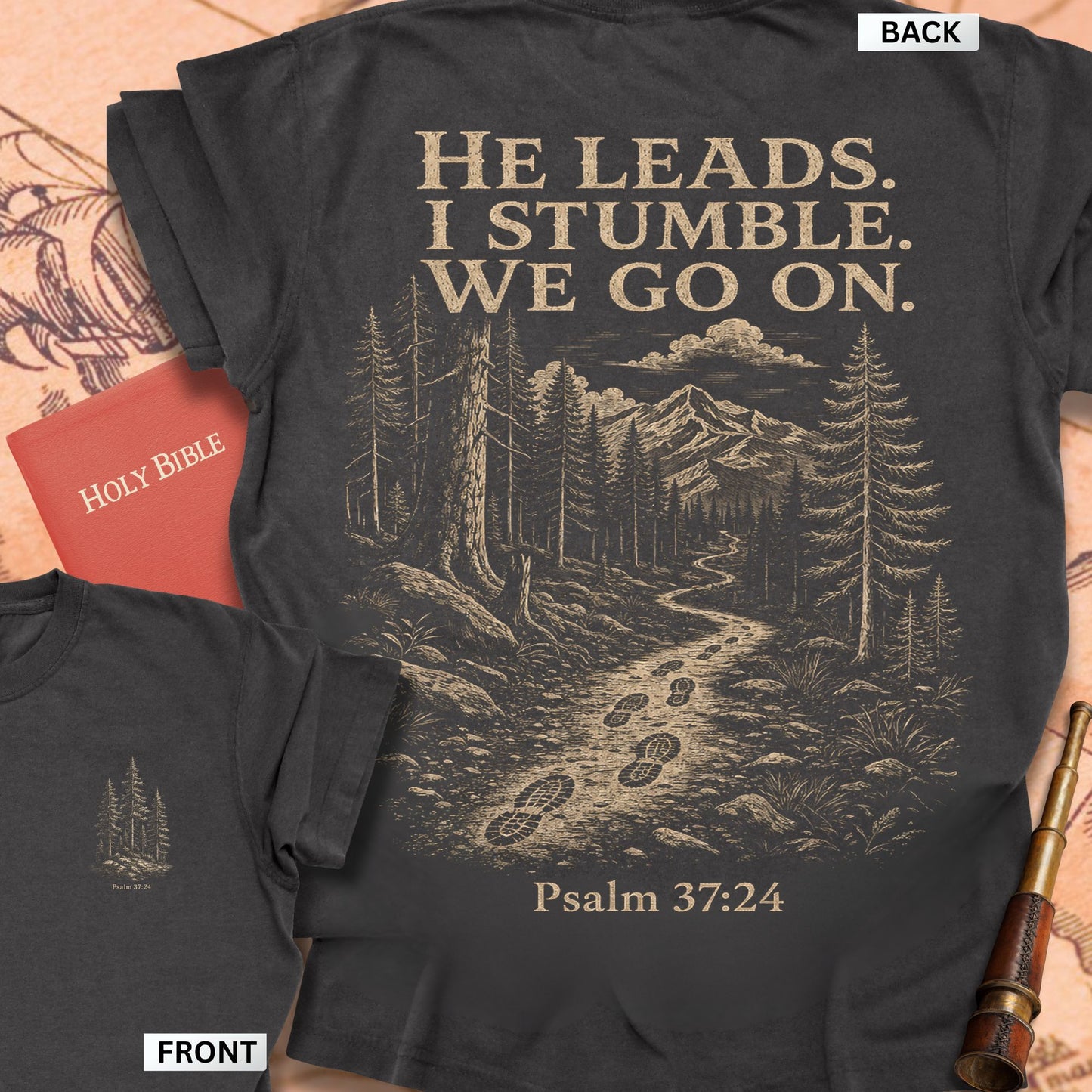 He Leads I Stumble We Go On Premium T-shirt