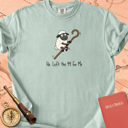 He Left the 99 for Me Premium T-shirt