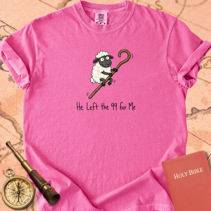 He Left the 99 for Me Premium T-shirt