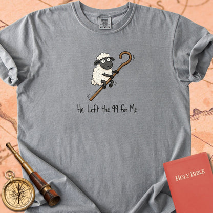 He Left the 99 for Me Premium T-shirt