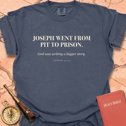 Joseph Went From Pit to Prison Premium T-shirt