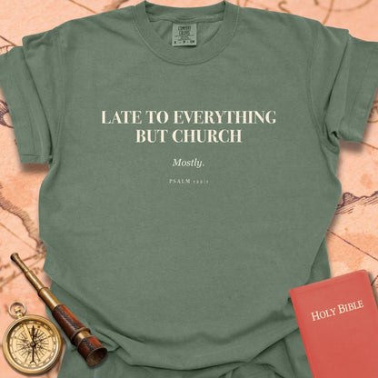 Late to Everything but Church Premium T-shirt